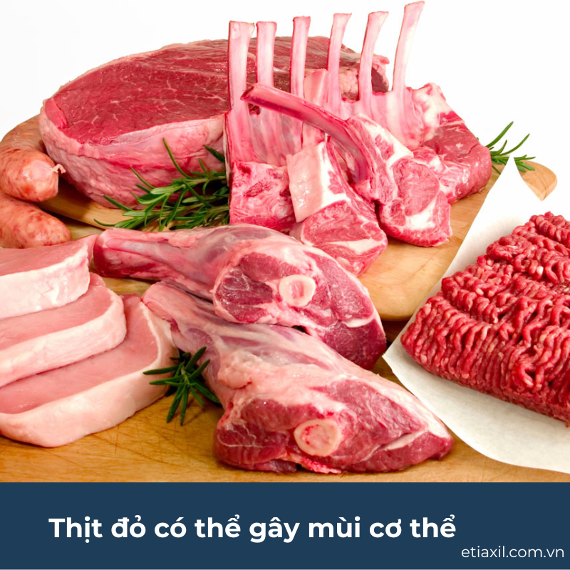 Thịt đỏ có thể gây mùi cơ thể